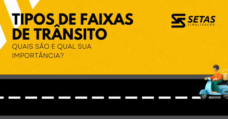 Tipos de Faixas de Trânsito: Quais são e qual sua importância?